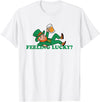 St. Patrick's Day Lucky Tee Leprechaun Feeling Lucky St Patrick's Day T-Shirt - White