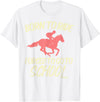 Horse Riding Shirts Women Girls Equestrian Gifts Born Ride Forced To Go School Funny Horse Equestrian T-Shirt - White