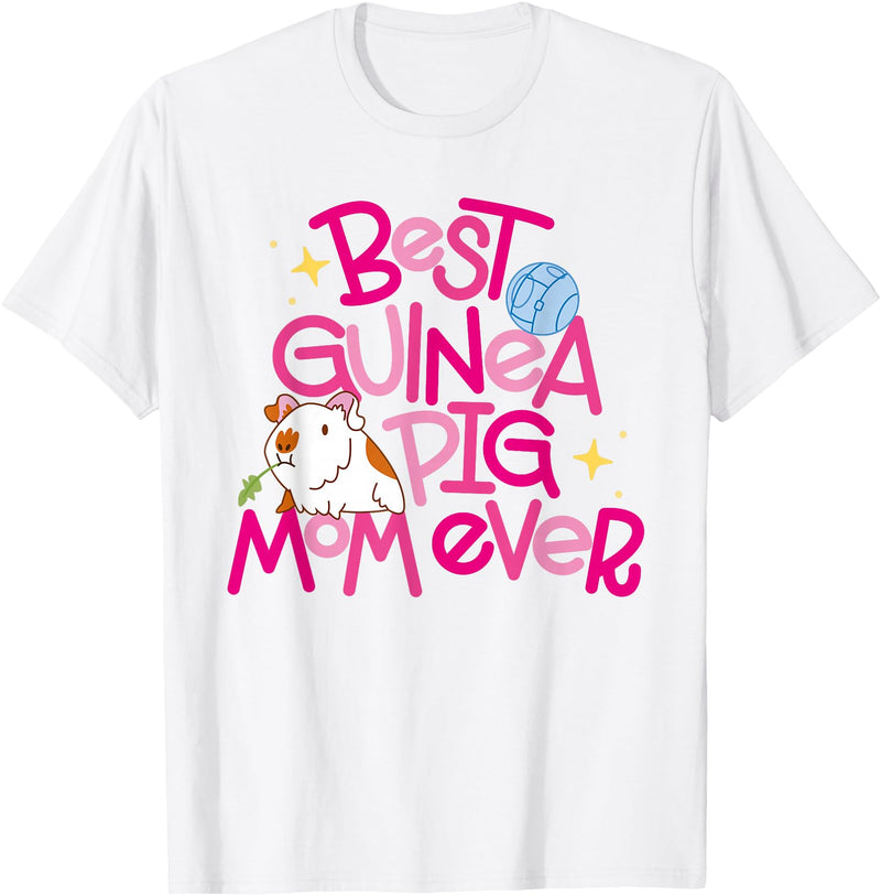 Miller Sye Best Guinea Pig Mom Ever T-Shirt - White