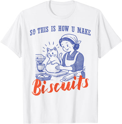 Cat Shirts For Women Men Girls Kids Kitten Gifts Cat This is How You Make Biscuits Vintage Women Girls Kids T-Shirt