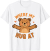 Where My Hug At Co. Where My Hug at Bear Hug Graphic T-Shirt - White