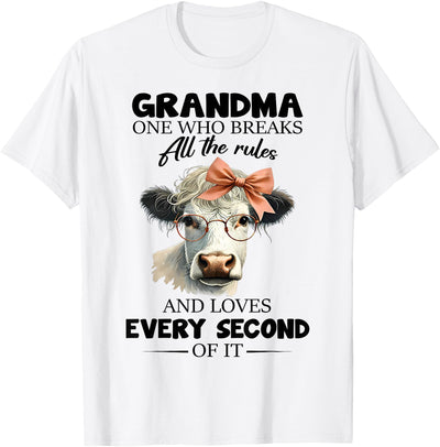 Cow Grandma One Who Breaks All the Rules and Loves Every T-Shirt