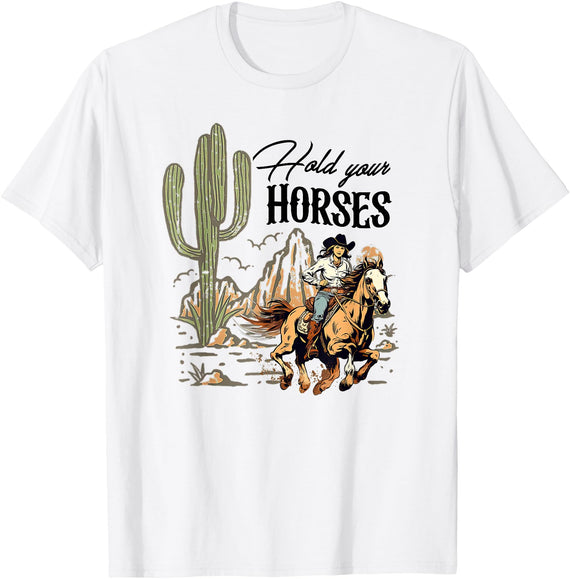 Vintage Rodeo Cowboy Hold Your Horses Design Retro Hold Your Horses Western Cowgirls Wild West T-Shirt - White