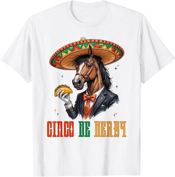 Cinco De Derby Horse Tee Cinco de Mayo Fiesta Cinco De Derby Horse Men Women Funny Taco Horse Racing T-Shirt - White
