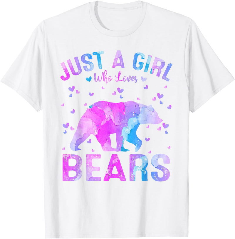 Just A Girl Who Loves Bear Gifts Outfit Colorful Just A Girl Who Loves Bears Women Girls T-Shirt - White