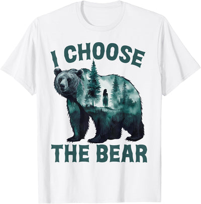 I choose the bear 2024 Bear In The Camp Trending T-Shirt
