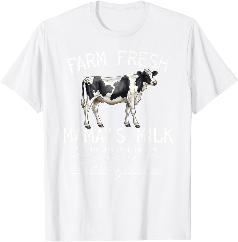 New Mommy Breastfeeding HumorDesigns for Women Funny Breastfeeding Mama's Milk Cow Farm Lacatation New Mom T-Shirt - White