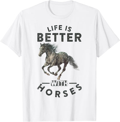 Life Is Better With Horses, Horseback Riding Funny Vintage Life is Better with Horses Funny Horseback Riding T-Shirt
