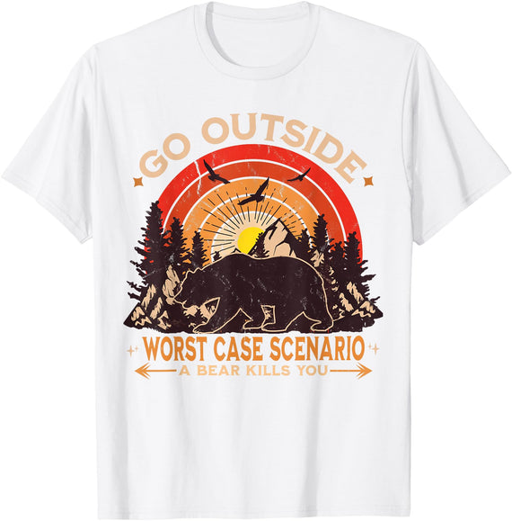 Go Outside Funny Camping Hiking Outdoor Lover Gift Go Outside Worst Case Scenario A Bear Kill You Camping Bear T-Shirt - White