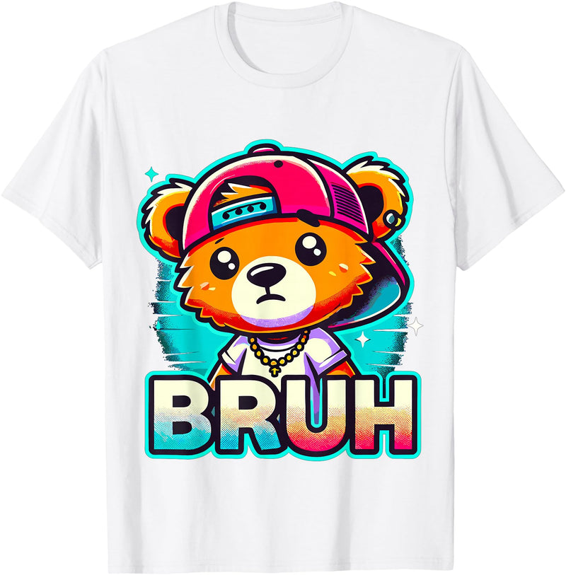 Magical and Funny Teddybear Gifts Hip Hop Teddy Bear Bruh T-Shirt - White