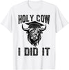 Funny Cow Graduated Holy Cow I did It Graduation Vintage Funny Cow Graduation Holy Cow I did It Graduated T-Shirt - White