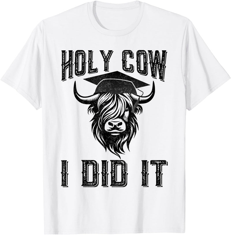 Funny Cow Graduated Holy Cow I did It Graduation Vintage Funny Cow Graduation Holy Cow I did It Graduated T-Shirt - White