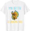 Betta Lover Gifts My Betta is Judging you Betta Fish T-Shirt - White