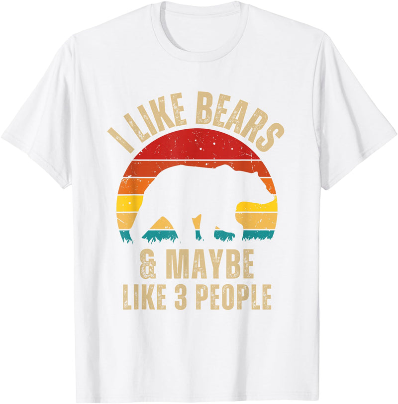 Retro Vintage Bear Co I Like Bears And Maybe Like 3 People Bear Lover Retro T-Shirt - White