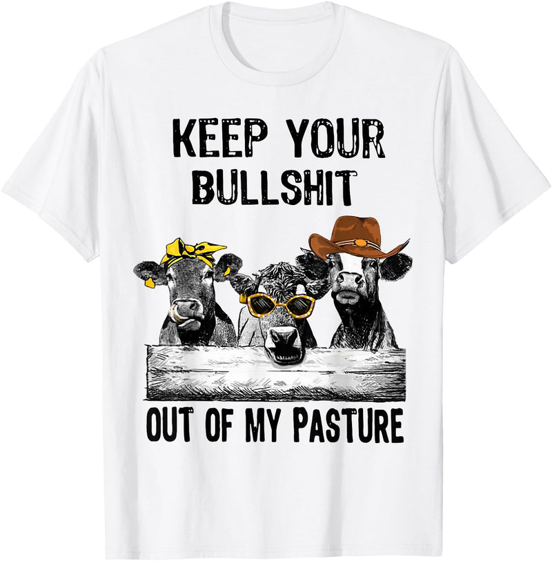 Funny Cow Heifer Shirt TATtee Keep Your Bullshit Out of My Pasture Funny Cow Heifer Shirt T-Shirt - White