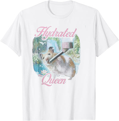 Hydrated Queen Hamster Funny Aesthetic Soft Girl Pet Gift T-Shirt