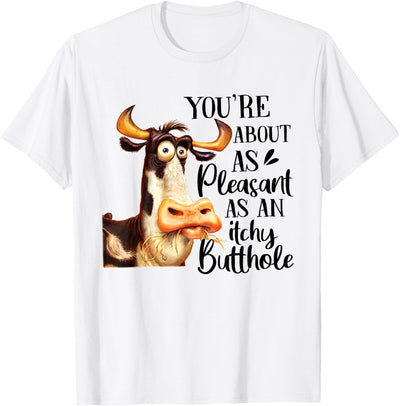 Funny Cattle Cow Farm Lovers Funny Cow You're About As T-Shirt