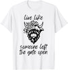 Sweet Case Boutique Fun Texas Cowgirls Chic Women Live like someone, left the gate open, highland cows cattle T-Shirt - White