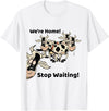 Outstanding in the Field Shirts Funny Cow Shirt Wait Till The Cows Come Home T-Shirt - White