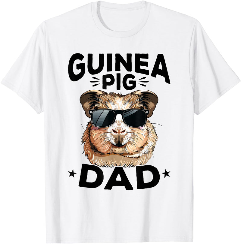 Funny Guinea Pig Pet Lover Rodent Lover Graphics Funny Guinea Pig Pet Lover Rodent Animal Guinea Pig Dad T-Shirt - White