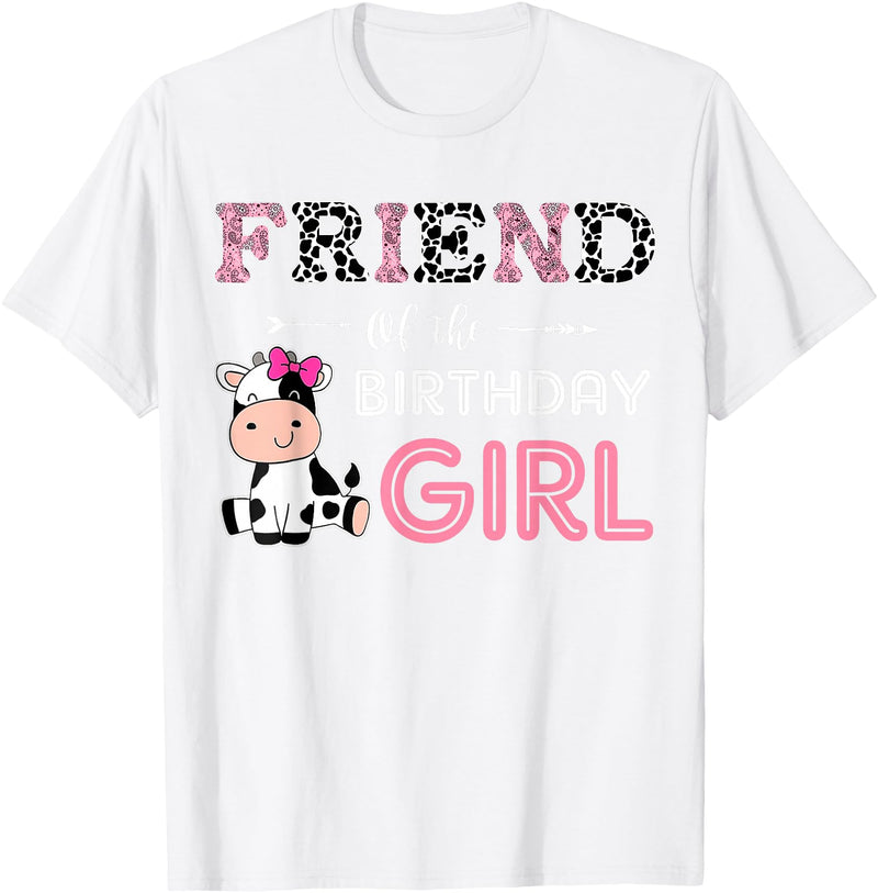 Cow Birthday Cow Lover Gifts For Family Men Woman Friend of The Birthday Girl Farm Cow Friend Matching Family T-Shirt - White