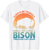 Bison Gift Bison Lover Accessories & Buffalo Stuff Cool Bison Design For Men Women Buffalo Animal Lovers Bison T-Shirt -