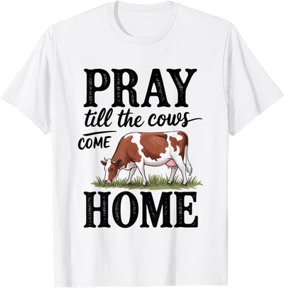 Men Pray Till the Cows Come Home Cow Jesus T-Shirt