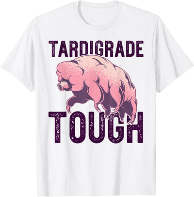 TARDIGRADE TOUGH Pink Water Bears are Strong Funny Meme T-Shirt