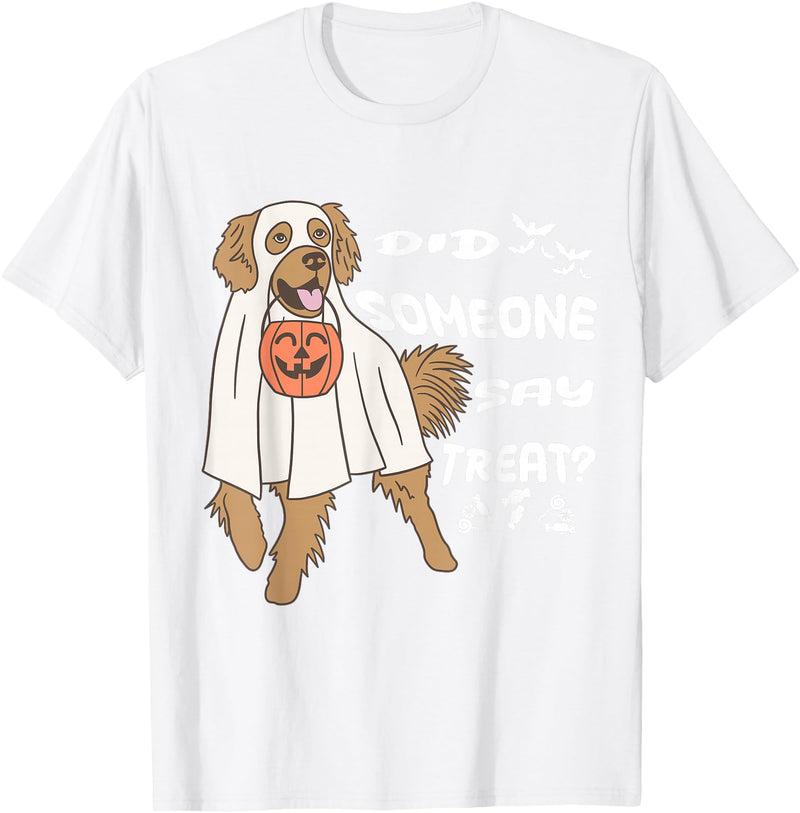 Funny Halloween Golden Retriever Owner Gifts Ideas Funny Halloween Ghost Golden Retriever Did Someone Say Treat T-Shirt -