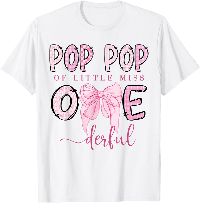Pink Bow Coquette First Birthday Girl Pop Pop of Little Miss Onederful Coquette 1St Birthday Girl T-Shirt - White