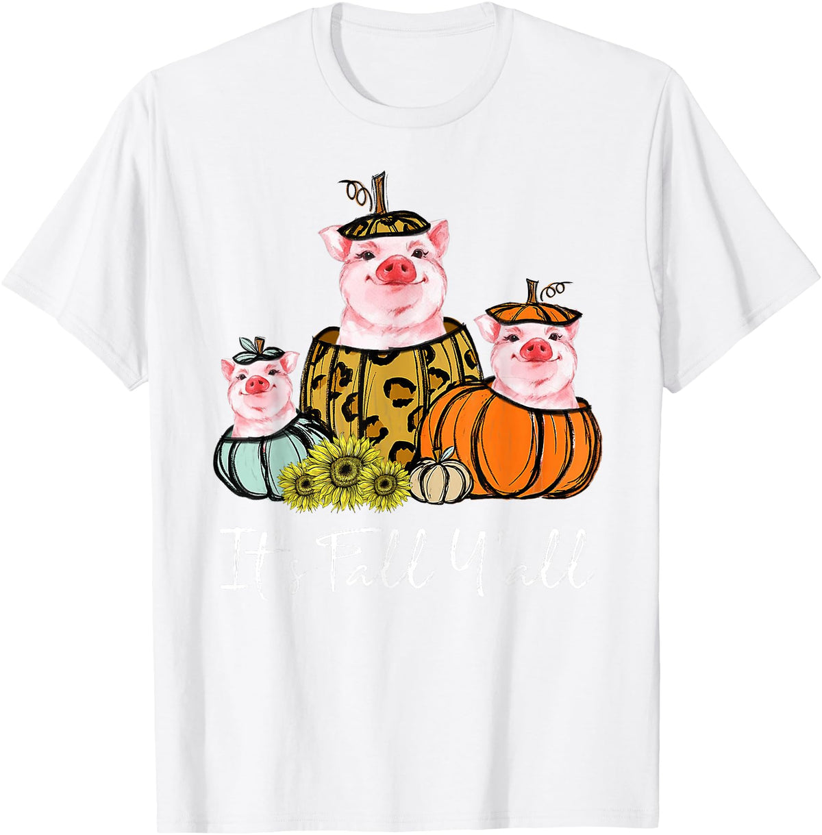 Fall Y'all Pig Thanksgiving Leopard Pumpkin It's Fall Y'all Pig Animal Leopard Pumpkin Falling Autumn T-Shirt - White