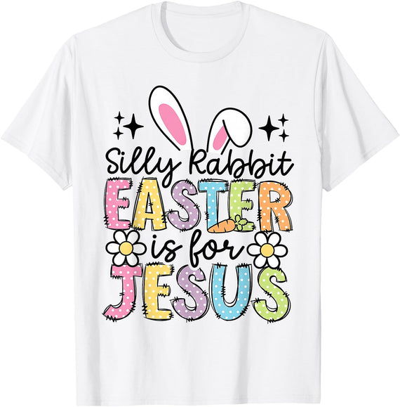 Silly Rabbit Easter Is for Jesus Christian Boy Girl Kids T-Shirt in White