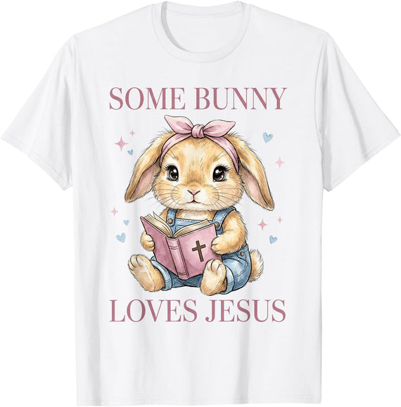 Some Bunny Loves Jesus Christian Faith Rabbit Design T-Shirt in White