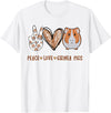 Peace love guinea pigs t -shir t Peace Love Guinea Pigs Gift for Guinea Pigs Lover T-Shirt Small - White
