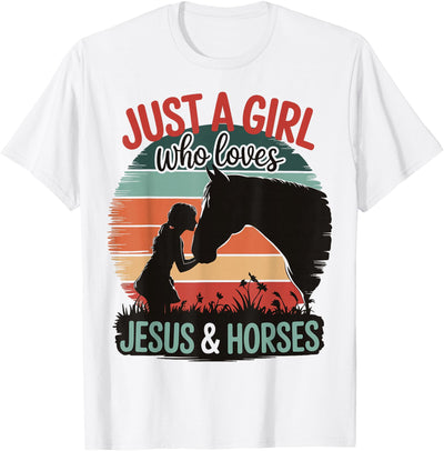 Jesus and Horses Christian Religious Just A Girl Who Loves Jesus And Horses T-Shirt