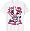 Cute Cow Lover Cow Just A Girl Who Loves Cows T-Shirt - White