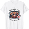Don't Look Back You're Not Going That Way Cow Tee Don't Look Back You're Not Going That Way, Cow Funny T-Shirt - White