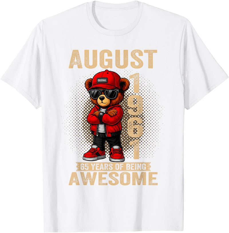 Born in 1961 August 65th Birthday Gifts For Women August 65th Birthday Men Women 1961 Awesome Teddy Bear T-Shirt - White