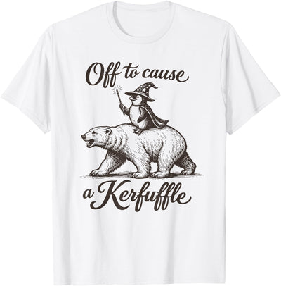 Penguin Polar Bear Meme Quote Saying Men Women Funny Penguin Polar Bear Graphic Off to Cause a Kerfuffle T-Shirt