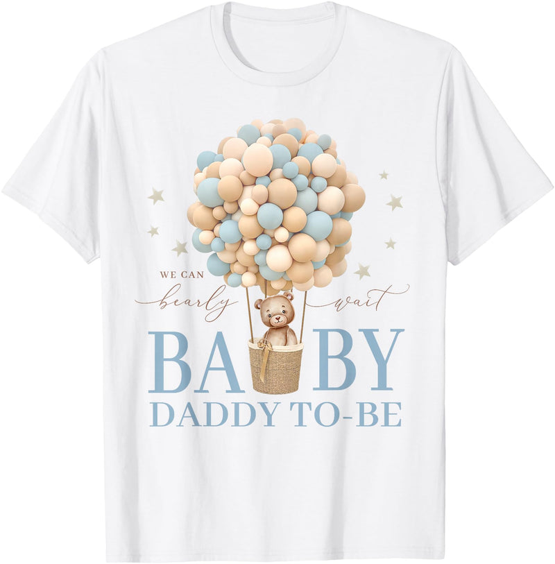 We Can Bearly Wait Baby Shower Family Matching Daddy We Can Bearly Wait Baby Shower Bear Family Matching T-Shirt - As Pictured
