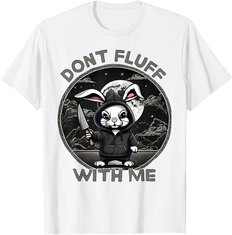 Rabbit Pun Don´t Fluff with Me Evil Bunny Costume Halloween T-Shirt in White