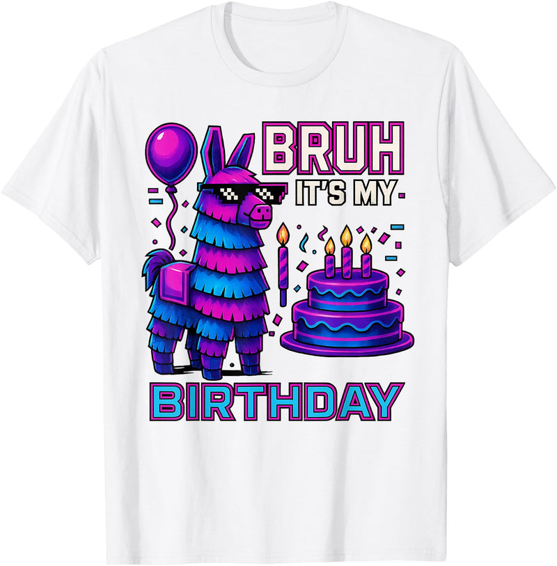 gaming gamer Birthday Llama Pinata Family Apparel Bruh It’s My Birthday Funny Llama Pinata Bday boy Kids Party T-Shirt - White