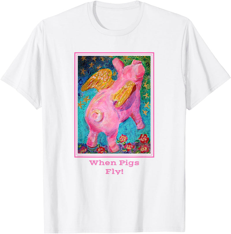 Animal Art T Shirts When Pigs Fly Art T Shirt T-Shirt - White