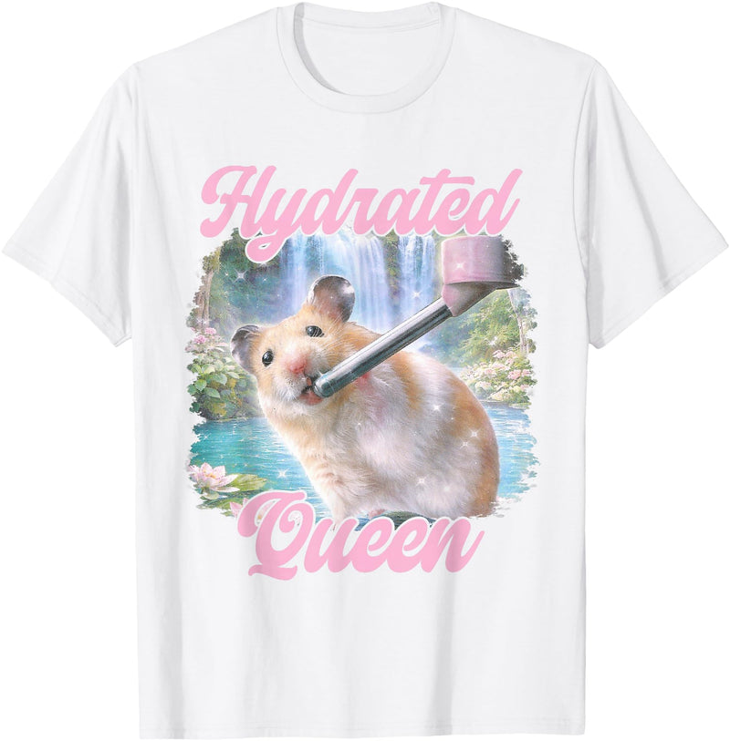 Hydrated Queen Cute Hamster Shining Lake Funny Meme T-Shirt - White