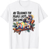 My Tolerance For People Lasts This Long Horse Tee My Tolerance for People Lasts This Long Funny Horse T-Shirt - White