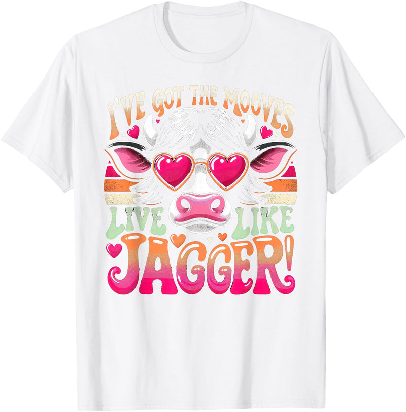 Cow's Jagger Moves: Funny Dance & Joy Cow Humor I've Got the Moves Funny Cow Like Jagger T-Shirt - White