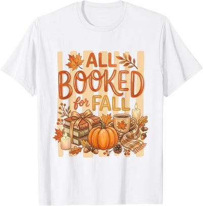 Halloween Thanksgiving Pumpkin Fall Vibes Apparel All Booked for Fall Reading Halloween Book Thanksgiving T-Shirt