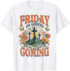 Easter Jesus Christian Friday Is Good Cause Sunday Is Coming T-Shirt in White