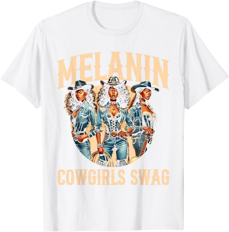 Funny Cowgirl Women Melanin Cow Girl Outfit Cowgirl for Women African Tee Melanin Cow Girl Outfit T-Shirt - White