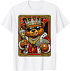 Teddy Bear King and Queen Matching Couples Designs King of Hearts Hip Hop Dripped Out Teddy Bear Hustle Money T-Shirt - White